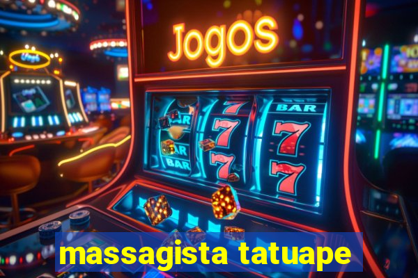 massagista tatuape